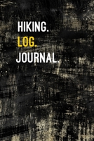 Hiking Log: Record Hikes On The Trail, Hiking Journal Book 1693026562 Book Cover