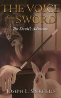 The Voice of the Sword: The Devil's Advocate B0G2F9W9H5 Book Cover