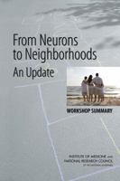 From Neurons to Neighborhoods: An Update: Workshop Summary 0309209781 Book Cover