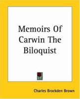 Memoirs of Carwin the Biloquist 153290276X Book Cover