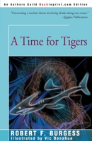 A time for tigers 0595094961 Book Cover