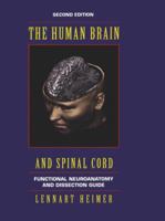 Human Brain and Spinal Cord: Functional Neuroanatomy and Dissection Guide