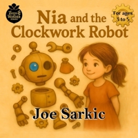 Nia and the Clockwork Robot (Seeds of Wonder Series) 1738252574 Book Cover