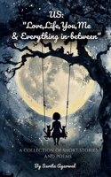 Love, Life, You, Me and Everything In-Between 9369540652 Book Cover