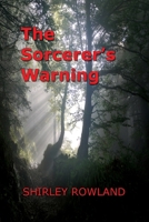 The Sorcerer's Warning 0645389706 Book Cover