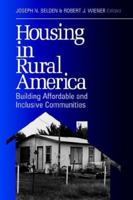 Housing in Rural America: Building Affordable and Inclusive Communities 0761913815 Book Cover