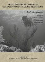 Memoir II: The Elementary Chemical Composition of Marine Organisms 1933789220 Book Cover