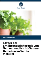 Status der Ern�hrungssicherheit von Gumuz- und Nicht-Gumuz-Gemeinschaften in Metekel 6204099647 Book Cover