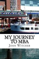 My Journey to MBA 1976494087 Book Cover