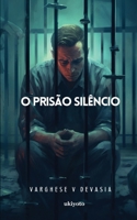 O Prisão Silêncio (Portuguese Edition) 9358464615 Book Cover