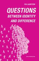 Questions: Between Identity and Difference 877184225X Book Cover