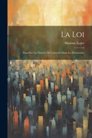 La Loi: Essai Sur La Théorie De L'autorité Dans La Démocratie 1021732354 Book Cover