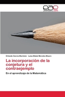 La Incorporacion de La Conjetura y El Contraejemplo 3659056626 Book Cover