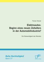 Elektroautos: Beginn Eines Neuen Zeitalters in Der Automobilindustrie? 3842854242 Book Cover
