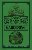 The Classic Guide to Gardening 144565170X Book Cover