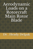 Aerodynamic Loads on a Rotorcraft Main Rotor Blade B091WGH7VK Book Cover
