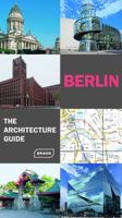 Berlin. the Architecture Guide: Extendend Edition 3037682906 Book Cover