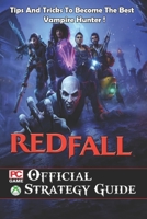 Redfall : Official Strategy Guide B0C4MF77RJ Book Cover