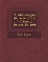 Meklenburgische Geschichte - Primary Source Edition 1295186349 Book Cover