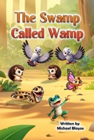 The Swamp Called Wamp B0DXRGDW9K Book Cover