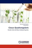 Cissus Quadrangularis: Wonder Herb with Bone Healing Properties 3847305697 Book Cover