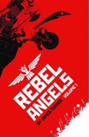 Rebel Angels, Volume 1 1593622678 Book Cover