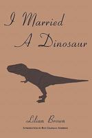 I Married a Dinosaur 1616460288 Book Cover