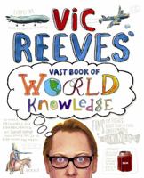 Vic Reeves' Vast Book of World Knowledge. 1848871910 Book Cover