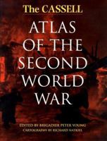 The Cassell Atlas Of The Second World War 0304352861 Book Cover
