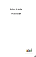 Transfusion 1535402563 Book Cover