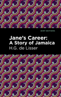 Jane's Career: A Story of Jamaica 1513297015 Book Cover
