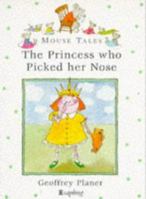 The Princess Who Picked Her Nose; The Polar Bear Who Lost His Name 0752223003 Book Cover