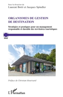 Organismes de gestion de destination: Stratégies et pratiques pour un management responsable et durable des territoires touristiques (Grale) (French Edition) 2343242771 Book Cover