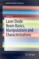 Laser Diode Beam Basics, Manipulations and Characterizations 9400746652 Book Cover
