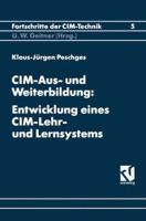 CIM-Aus- Und Weiterbildung: Entwicklung Eines CIM-Lehr- Und Lernsystems 3528065648 Book Cover