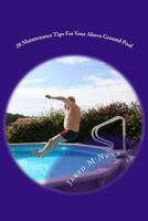 20 Maintenance Tips For Your Above Ground Pool 1482345803 Book Cover