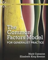 Direct Practice Using the Common Factors Model: Conditions, Processes, and Strategies for Facilitating Change 0205592694 Book Cover