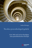 Theodizee Prozesstheologisch Gedacht: Theodizee Prozesstheologisch Gedacht 3402119064 Book Cover