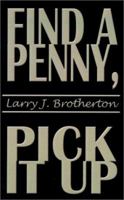 Find a Penny, Pick it Up 0759631972 Book Cover