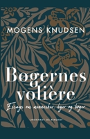 Bøgernes volière. Essays om mennesker, byer og bøger null Book Cover