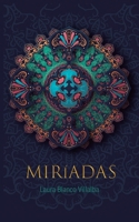 Miríadas: 138 microrrelatos de fantasía, humor, surrealismo y drama B08R86QPBZ Book Cover
