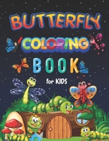 Butterfly Coloring Book for Kids: Vol-01. Perfect Gift for Children to Express Their Creativity Ideal for Kids Ages 4-12 A Fun Kid Workbook B08D4VQBDR Book Cover