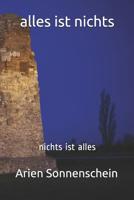 alles ist nichts: nichts ist alles 1097911616 Book Cover