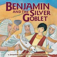 Benjamin and the Silver Goblet (Bible) 0822587580 Book Cover