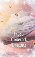 Frost-Covered Dreams 9916794804 Book Cover