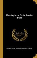 Theologische Ethik, Zweiter Band 0270982159 Book Cover