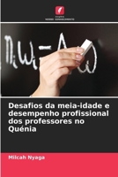 Desafios da meia-idade e desempenho profissional dos professores no Quénia (Portuguese Edition) 6208031842 Book Cover