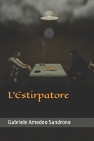 L'Estirpatore B0B18XFHZF Book Cover