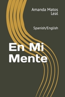 En Mi Mente: Spanish/English (Spanish Edition) B0CMHYGWLF Book Cover