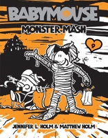 Babymouse: Monster Mash